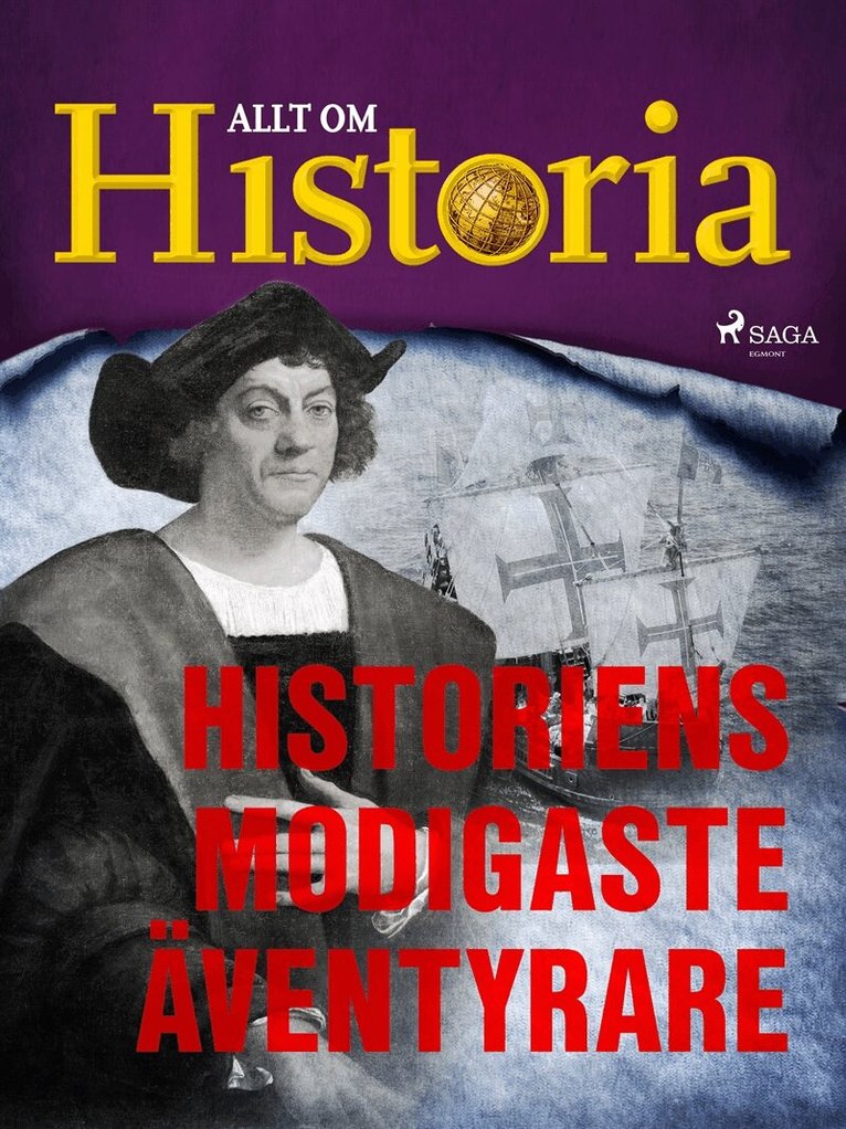 Allt om Historia - Historiens modigaste äventyrare, E-bok