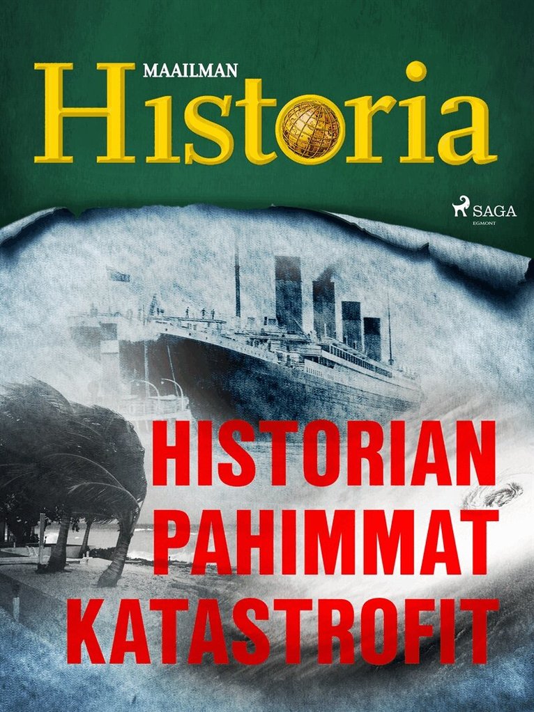 Maailman Historia - Historian pahimmat katastrofit, E-bok