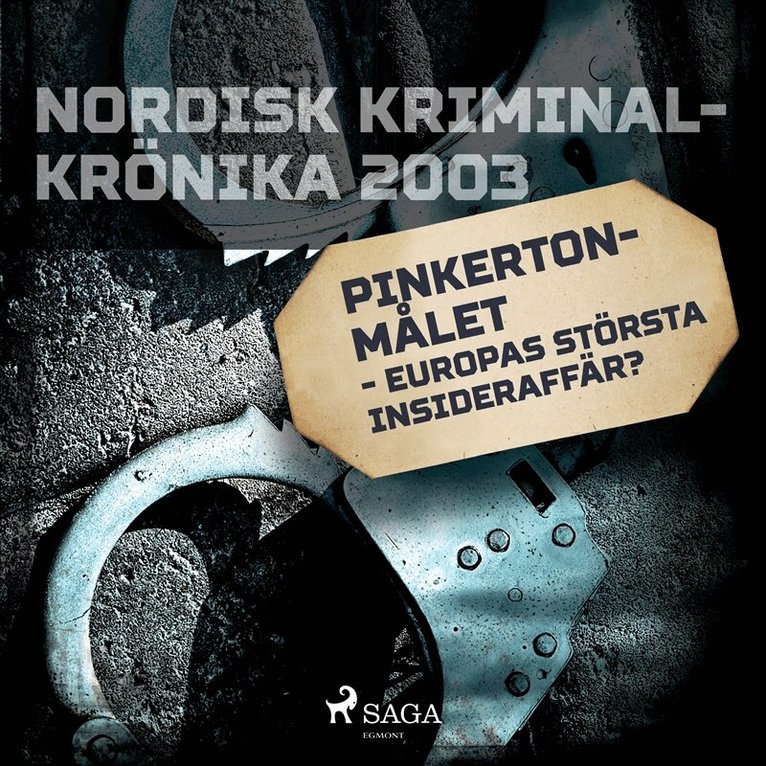 Diverse - Pinkertonmålet - Europas största insideraffär?, Ljudbok