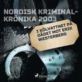 I kölvattnet på dådet mot Erik Westerberg
