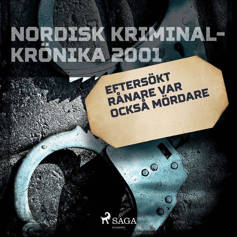 Diverse - Eftersökt rånare var också mördare, Ljudbok