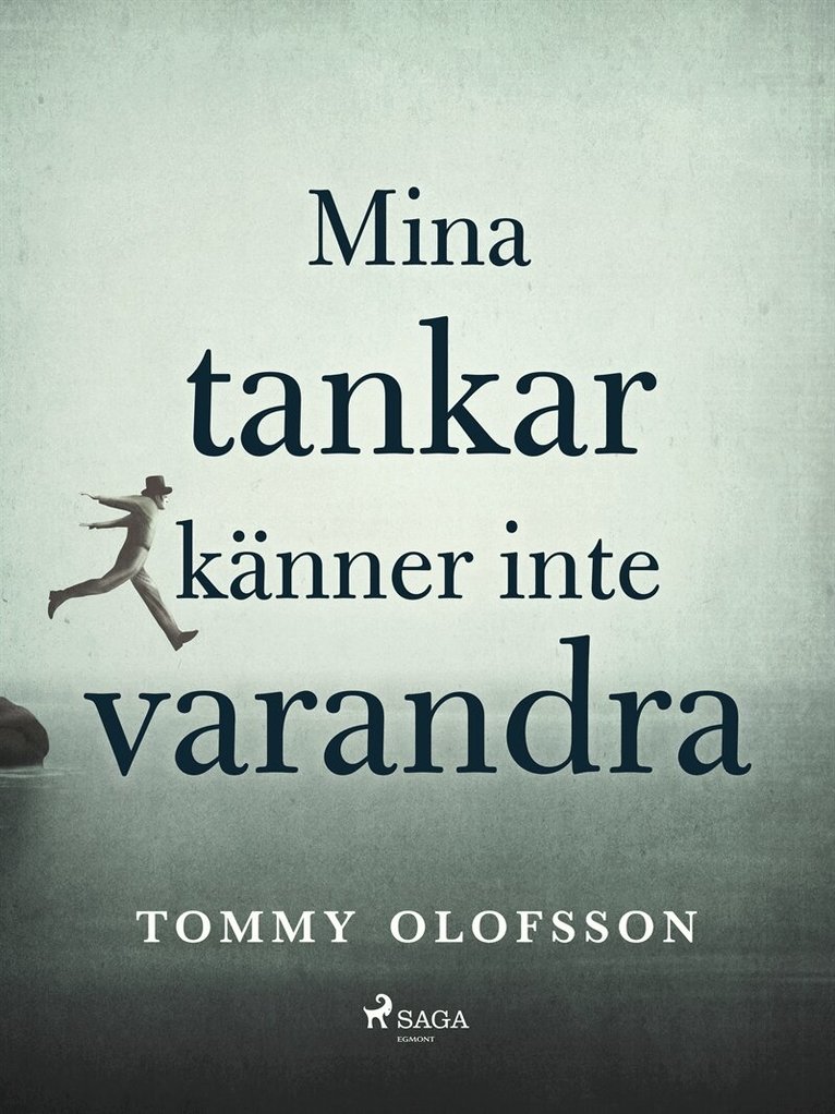 Tommy Olofsson - Mina tankar känner inte varandra, E-bok