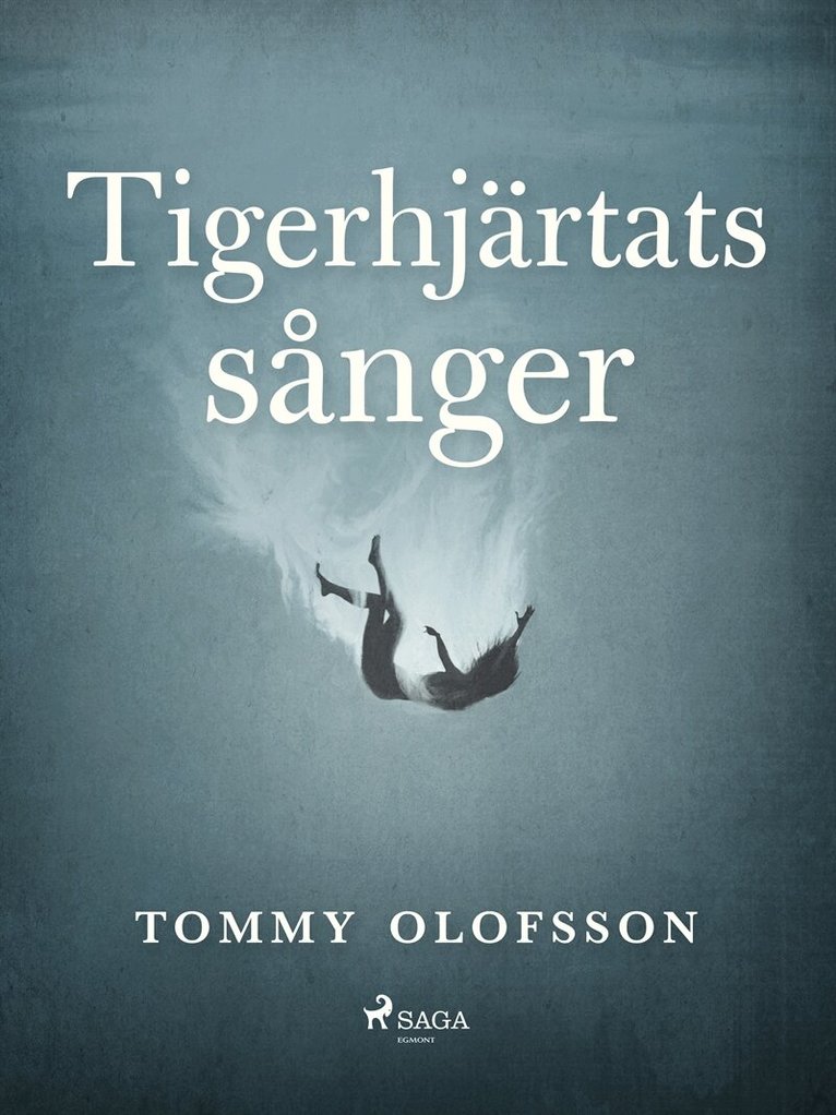Tommy Olofsson - Tigerhjärtats sånger, E-bok