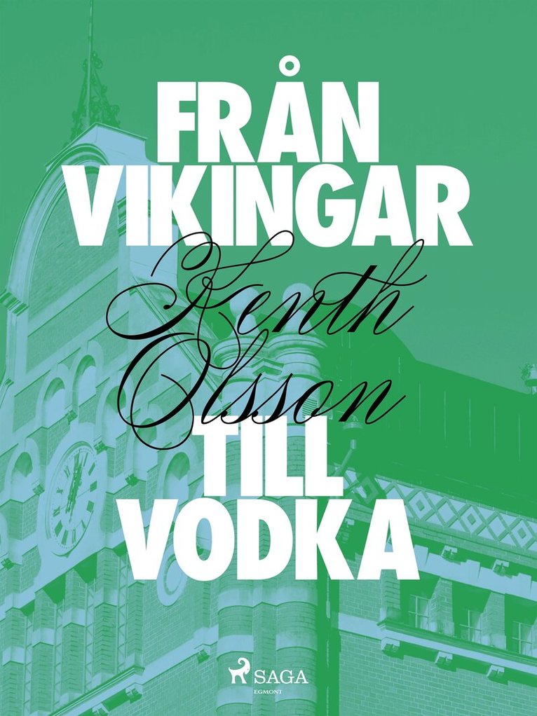 Kenth Olsson - Från vikingar till vodka, E-bok