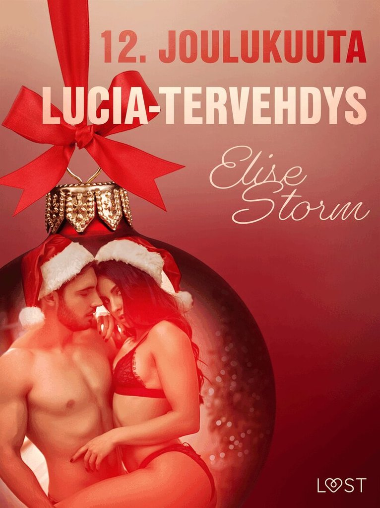 Elise Storm - 12. joulukuuta: Lucia-tervehdys – eroottinen joulukalenteri, E-bok. Tillgänglighet: Lägg i varukorg