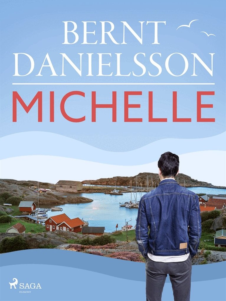 Bernt Danielsson - Michelle, E-bok