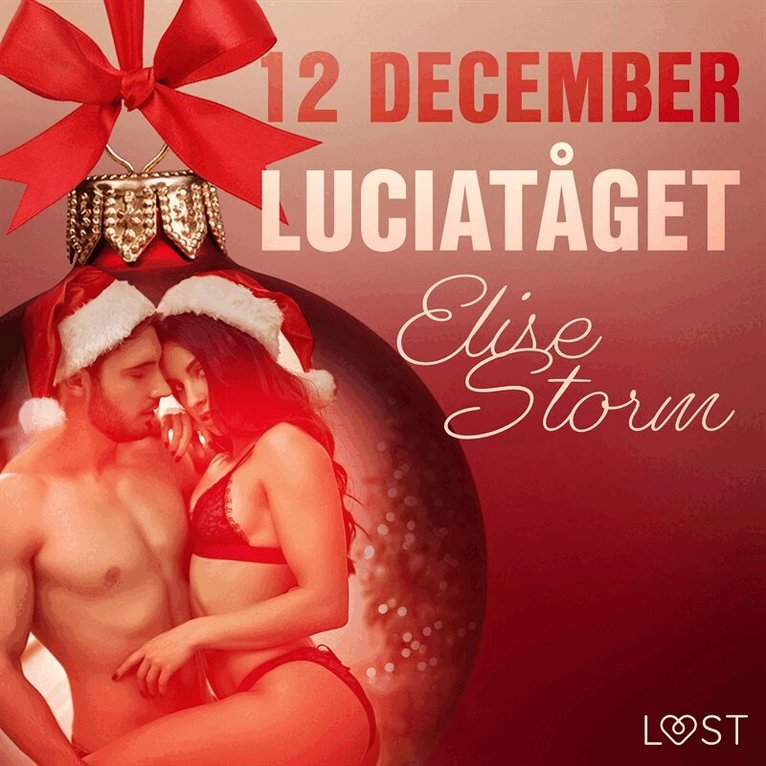 Elise Storm - 12 december: Luciatåget - en erotisk julkalender, Ljudbok. Tillgänglighet: Lägg i varukorg
