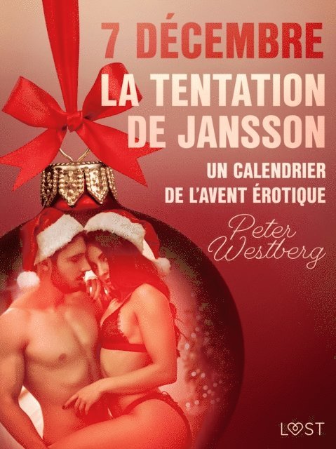 Peter Westberg - 7 décembre : La Tentation de Jansson – un calendrier de l'Avent érotique, E-bok