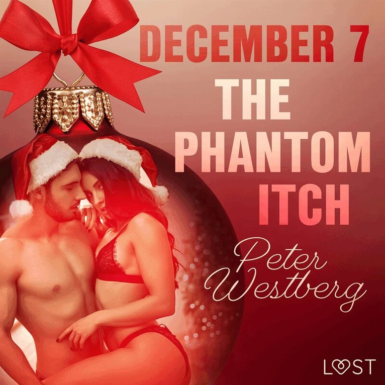 Peter Westberg - December 7: The Phantom Itch – An Erotic Christmas Calendar, Ljudbok