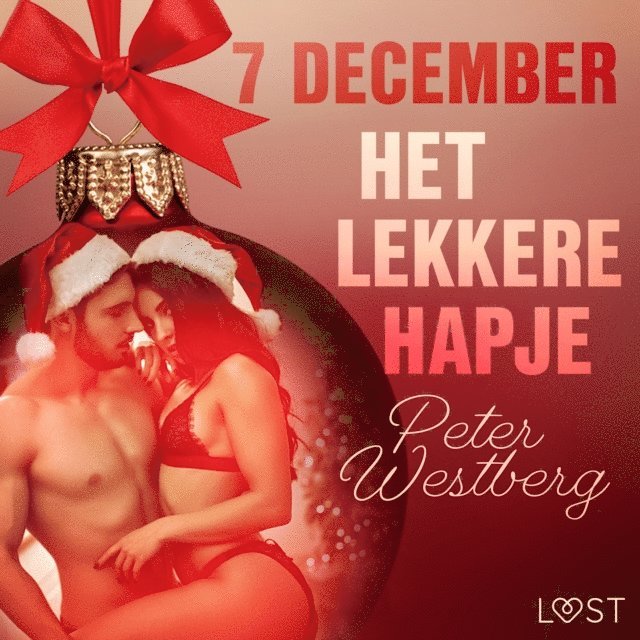 Westberg - 7 december: Het lekkere hapje – een erotische adventskalender, Ljudbok