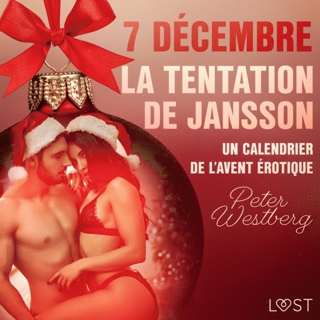 Westberg - 7 décembre : La Tentation de Jansson – un calendrier de l’Avent érotique, Ljudbok
