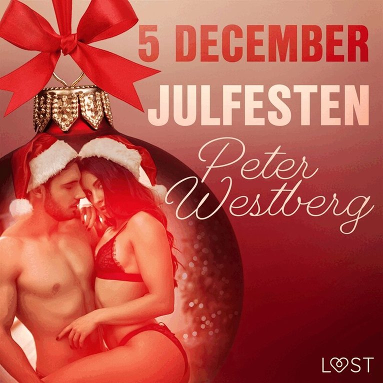 Peter Westberg - 5 december: Julfesten - en erotisk julkalender, Ljudbok