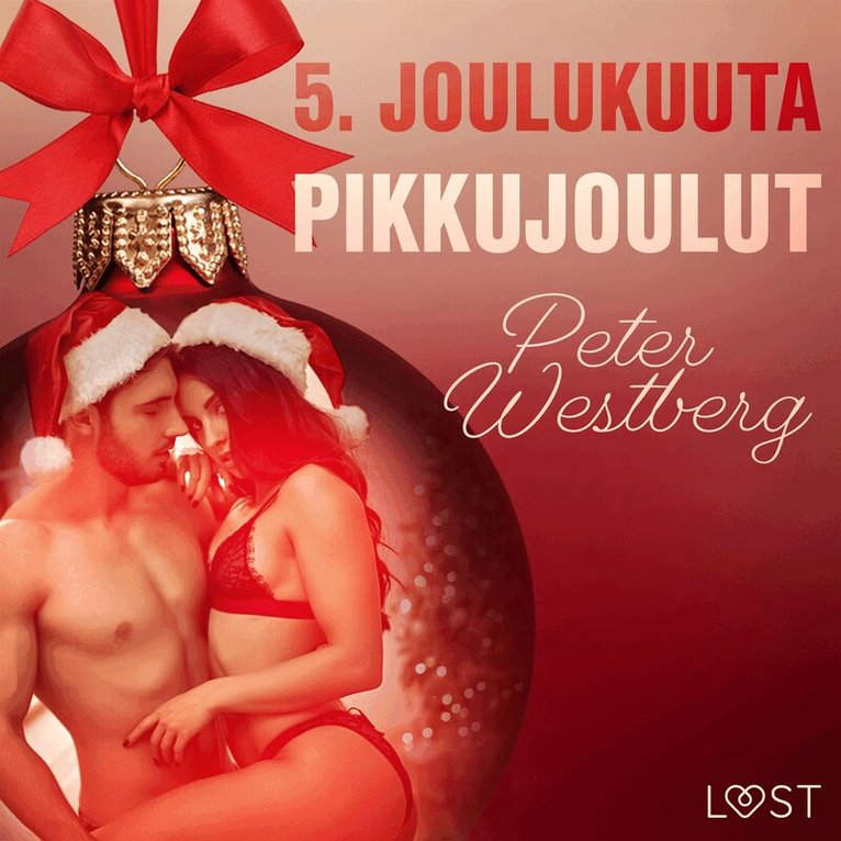 Peter Westberg - 5. joulukuuta: Pikkujoulut – eroottinen joulukalenteri, Ljudbok