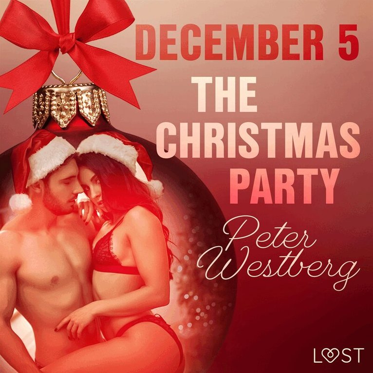 Peter Westberg - December 5: The Christmas Party – An Erotic Christmas Calendar, Ljudbok