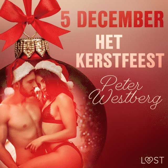 Westberg - 5 december - Het kerstfeest – een erotische adventskalender, Ljudbok