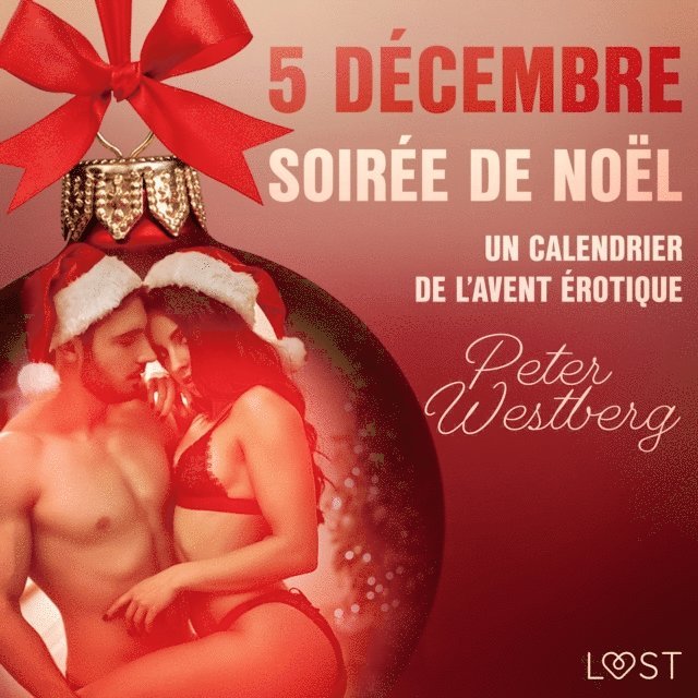 Westberg - 5 décembre : Soirée de Noël – Un calendrier de l'Avent érotique, Ljudbok