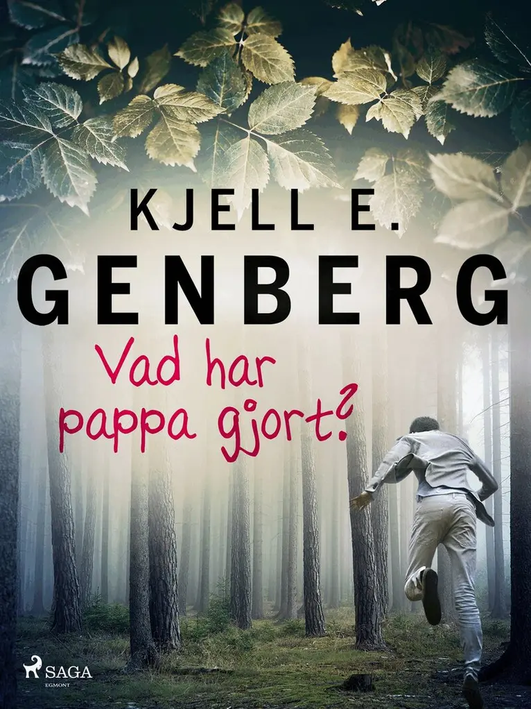 Vad har pappa gjort?