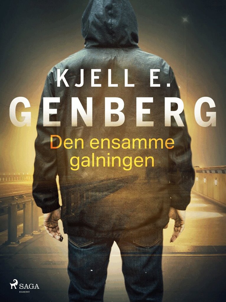 Kjell E. Genberg - Den ensamme galningen, E-bok