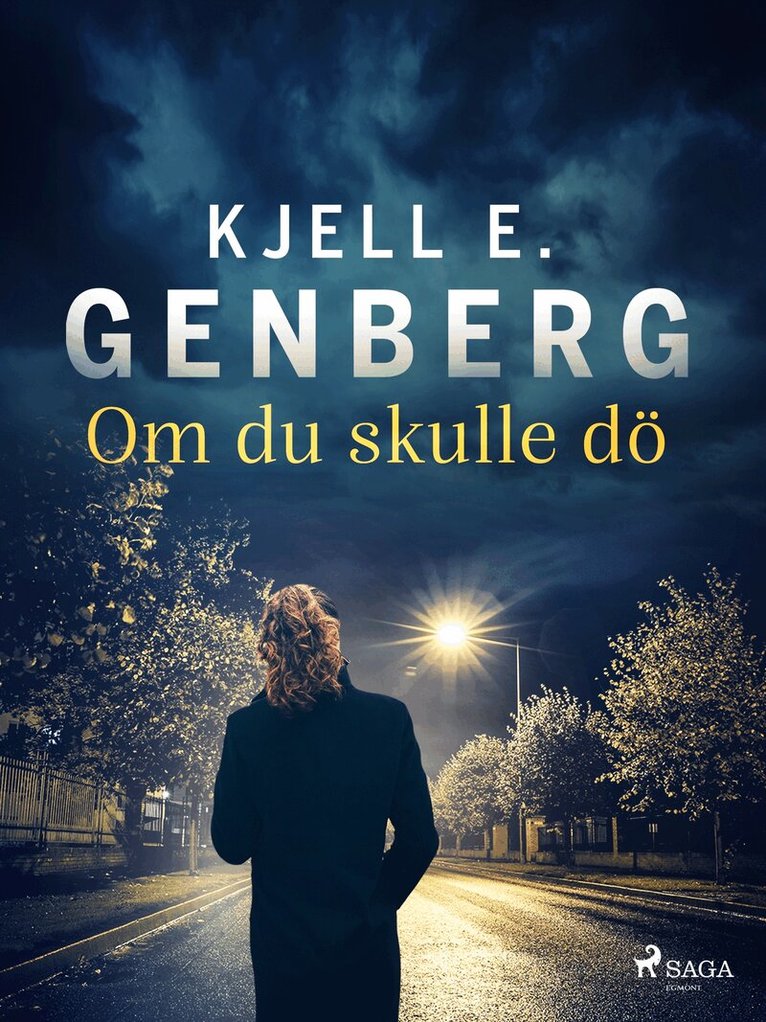 Kjell E. Genberg - Om du skulle dö, E-bok