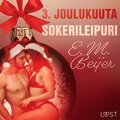 3. joulukuuta: Sokerileipuri ? eroottinen joulukalenteri
