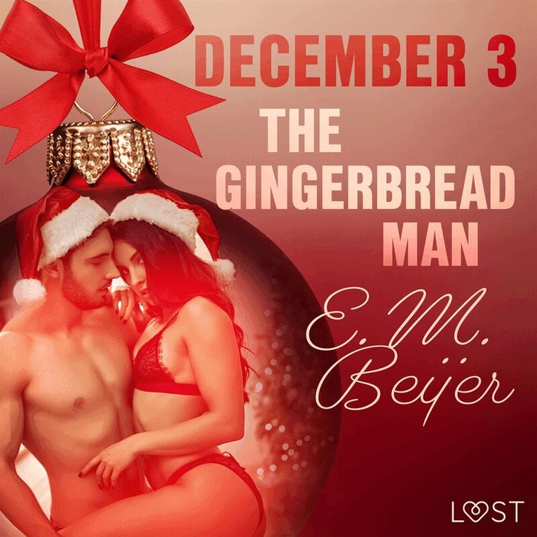 E. M. Beijer - December 3: The Gingerbread Man - An Erotic Christmas Calendar, Ljudbok. Tillgänglighet: Lägg i varukorg