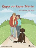 Kasper och kapten Mandel: -och s den dr Mari