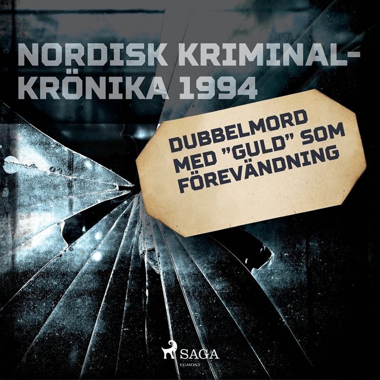 Diverse - Dubbelmord med 'guld' som förevändning, Ljudbok