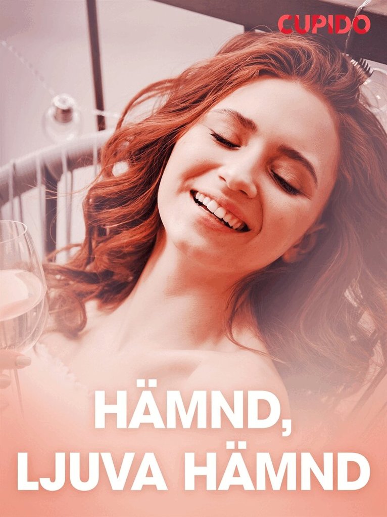 Cupido - Hämnd, ljuva hämnd - erotiska noveller, E-bok