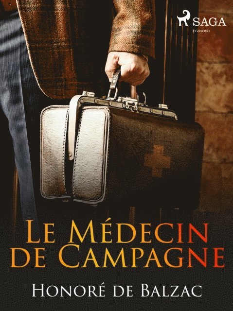 Honore de Balzac - Le Médecin de Campagne, E-bok