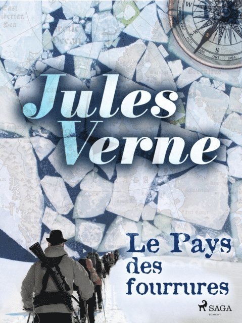 Jules Verne - Le Pays des fourrures, E-bok