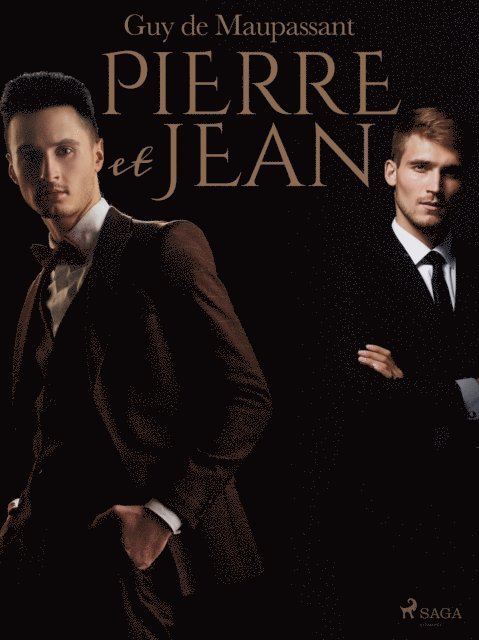 Guy de Maupassant - Pierre et Jean, E-bok