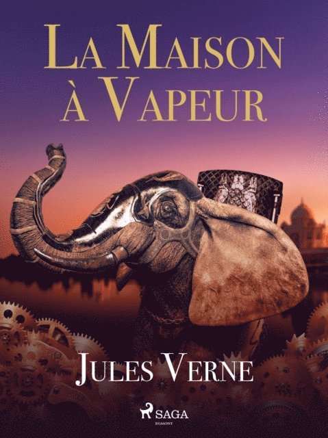 Jules Verne - La Maison à Vapeur, E-bok
