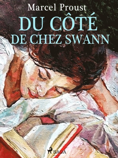 Marcel Proust - Du Côté de chez Swann, E-bok