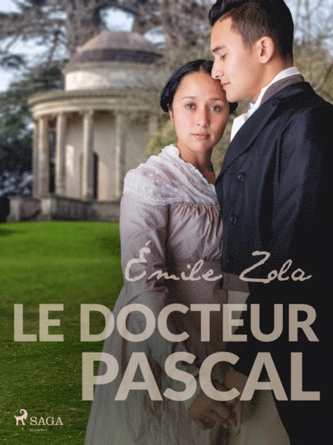 Emile Zola - Le Docteur Pascal, E-bok