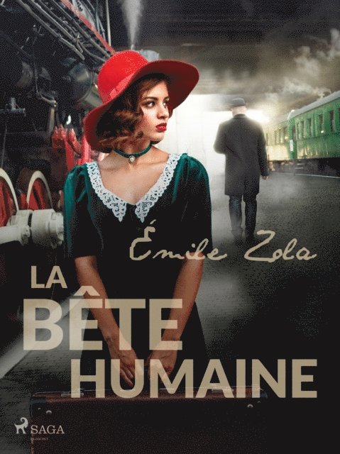 Emile Zola - La Bête Humaine, E-bok