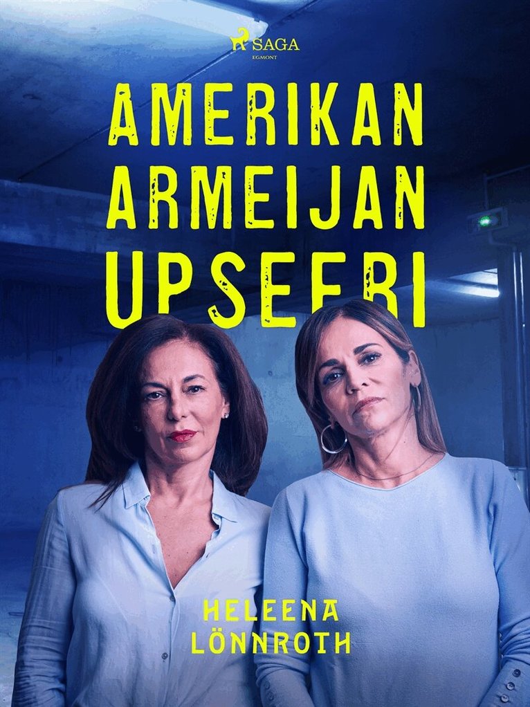 Heleena Lönnroth - Amerikan armeijan upseeri, E-bok