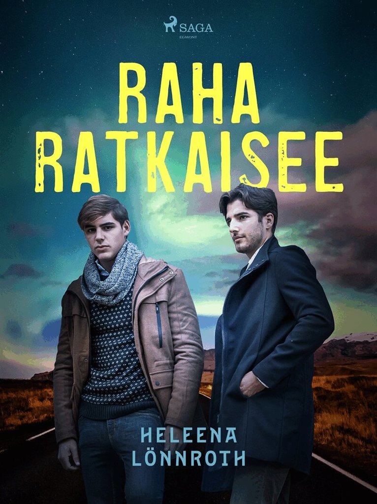 Heleena Lönnroth - Raha ratkaisee, E-bok