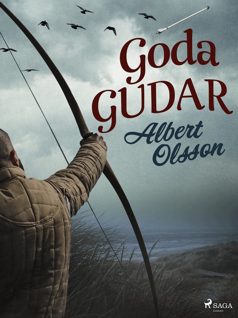 Albert Olsson - Goda gudar, E-bok