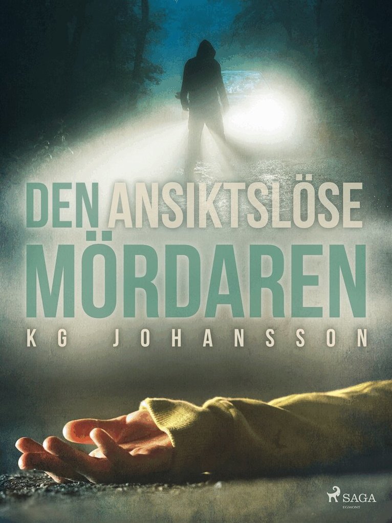KG Johansson - Den ansiktslöse mördaren, E-bok