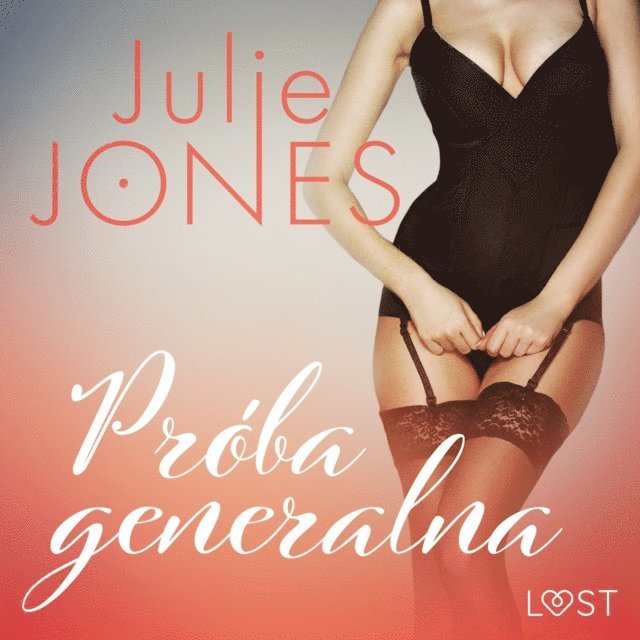 Jones - Próba generalna - opowiadanie erotyczne, Ljudbok
