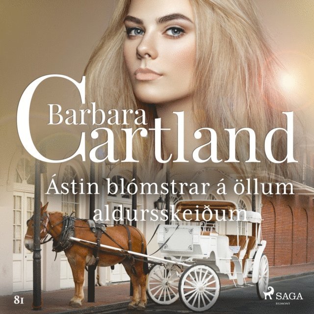 Cartland - Ástin blómstrar á öllum aldursskeiðum (Hin eilífa sería Barböru Cartland 7), Ljudbok