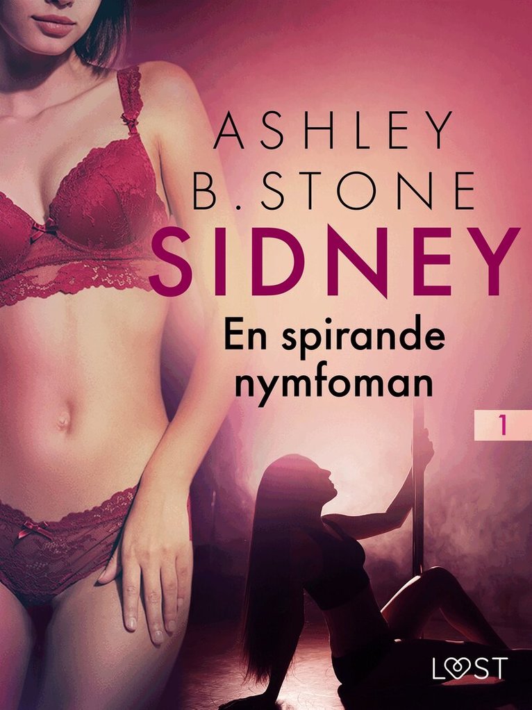 Ashley B. Stone - Sidney 1: En spirande nymfoman – erotisk novell, E-bok. Tillgänglighet: Lägg i varukorg