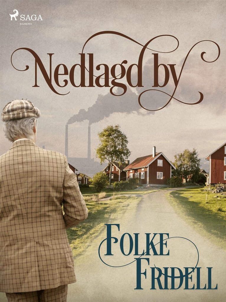 Folke Fridell - Nedlagd by, E-bok