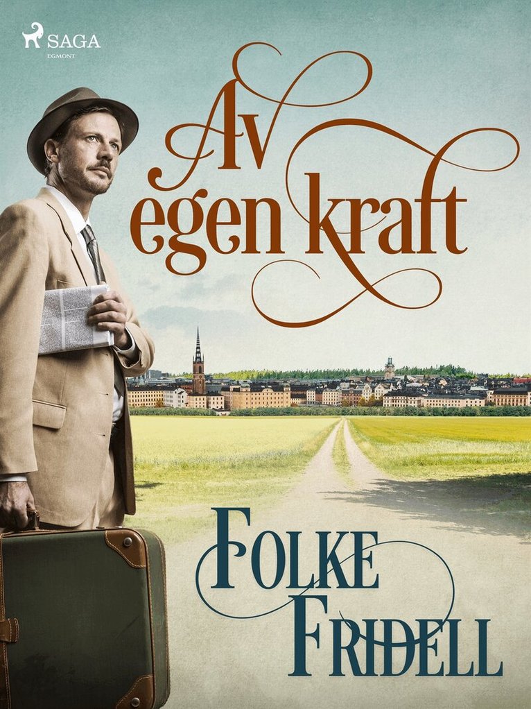 Folke Fridell - Av egen kraft, E-bok