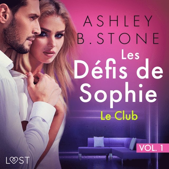 Stone - Les Défis de Sophie vol. 1 : Le Club - Une nouvelle érotique, Ljudbok