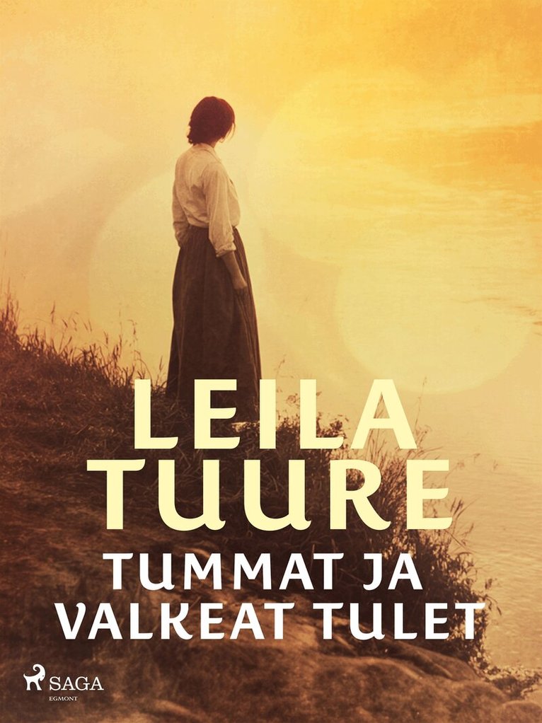 Leila Tuure - Tummat ja valkeat tulet, E-bok