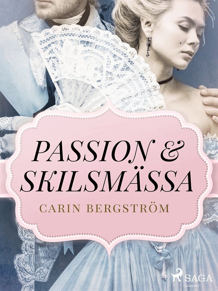 Carin Bergström - Passion & skilsmässa, E-bok