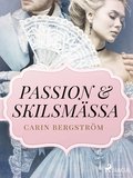 Passion &amp; skilsmssa