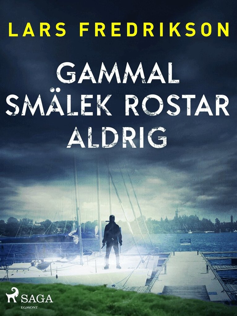 Lars Fredrikson - Gammal smälek rostar aldrig, E-bok