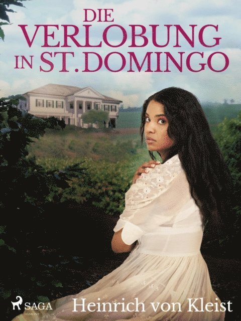 Heinrich Von Kleist - Die Verlobung in St. Domingo, E-bok